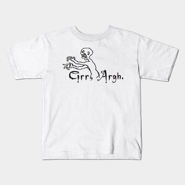 Grrr Argh Kids T-Shirt by ButterfliesT